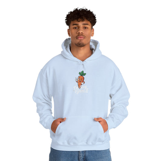And I Grow It Hoodie — Gardening Sweatshirt for Plant Lovers