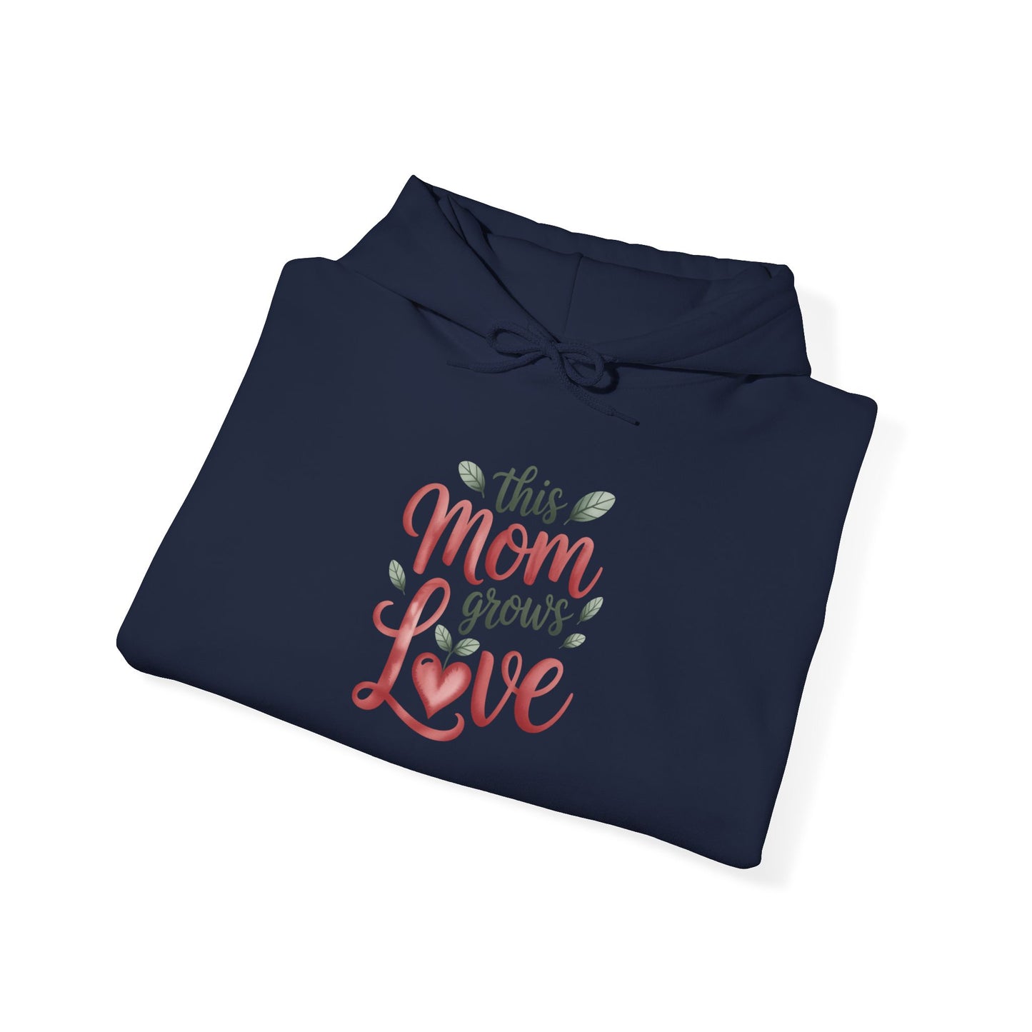 Mom Grows Love Hoodie — Gardening Sweatshirt for Plant Lovers