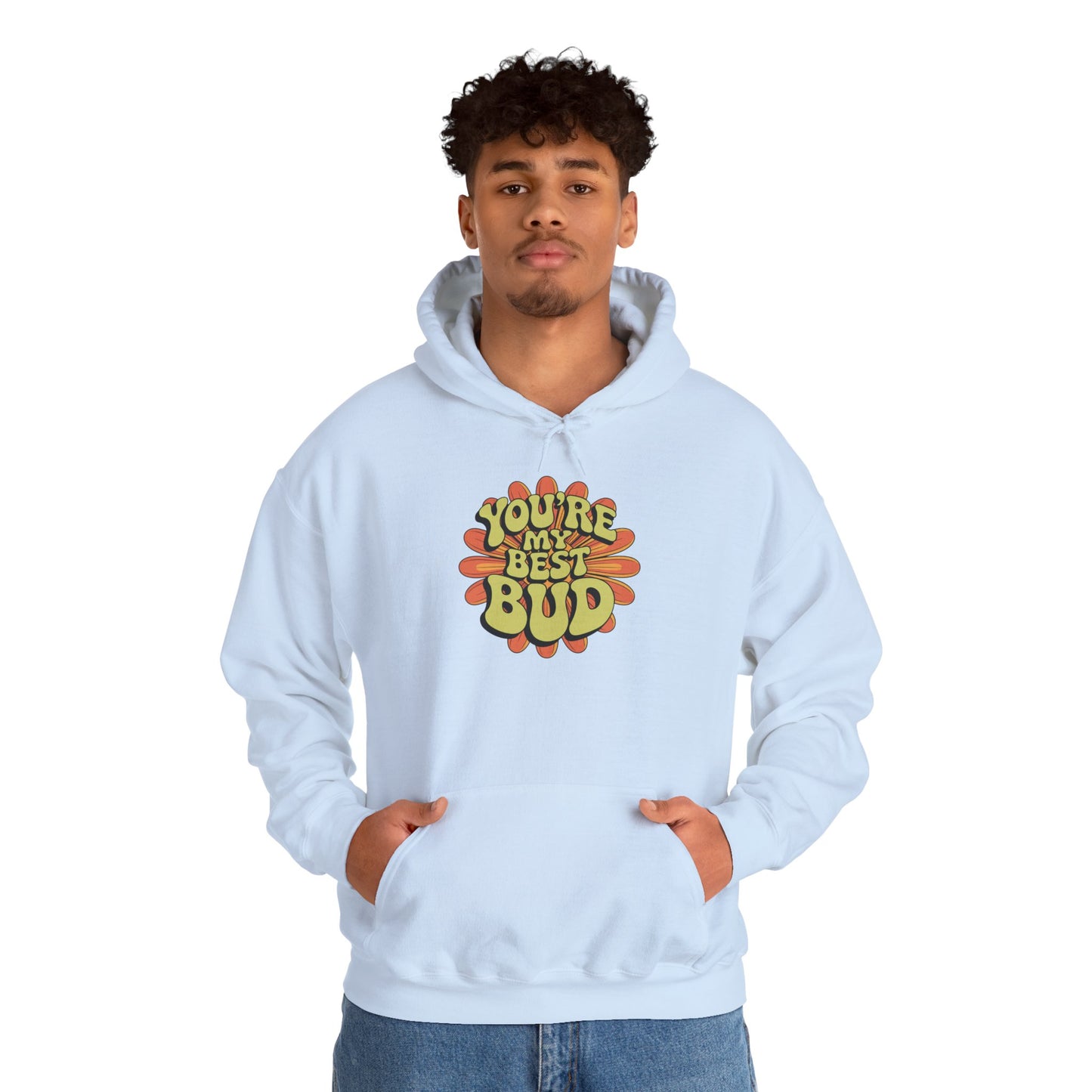 My Best Bud Hoodie — Gardening Sweatshirt for Plant Lovers