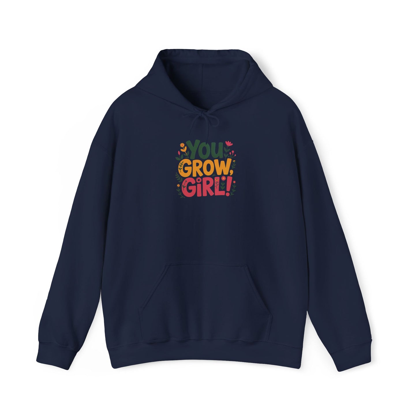 You Grow Girl Hoodie — Gardening Sweatshirt for Plant Lovers