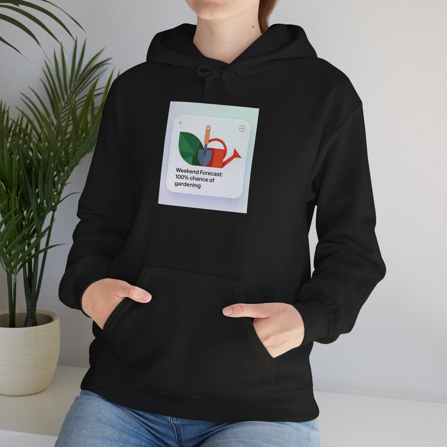 Weekend Forecast Hoodie — Gardening Sweatshirt for Plant Lovers