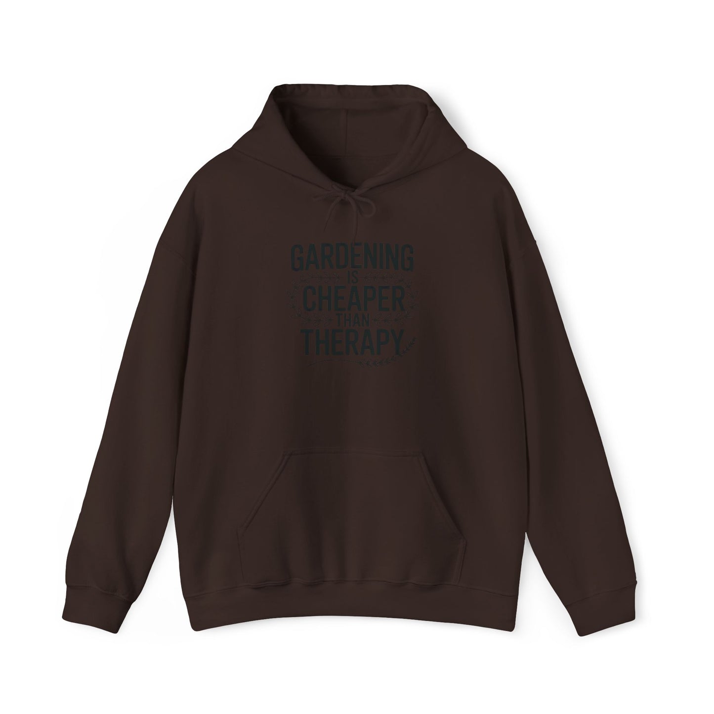 Cheaper Than Therapy Hoodie — Gardening Sweatshirt for Plant Lovers