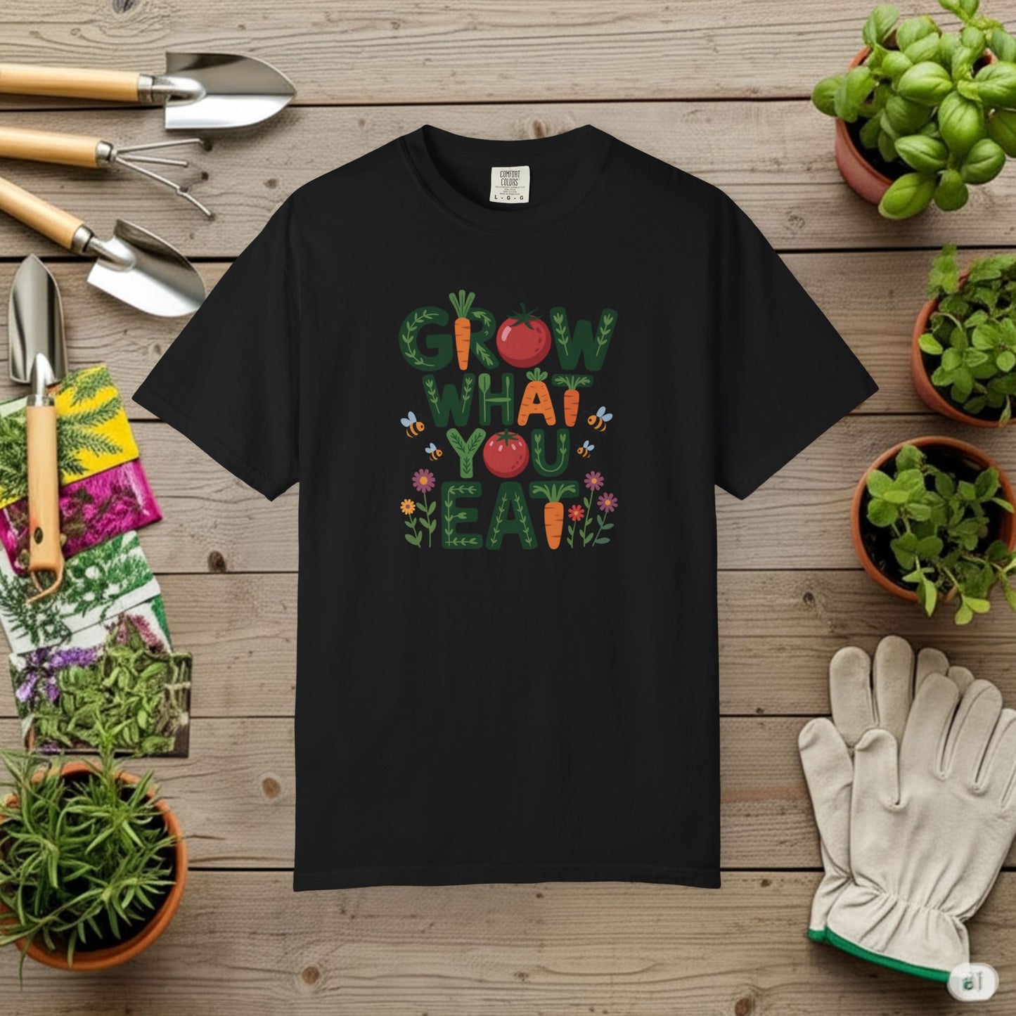 Grow What You Eat T-Shirt