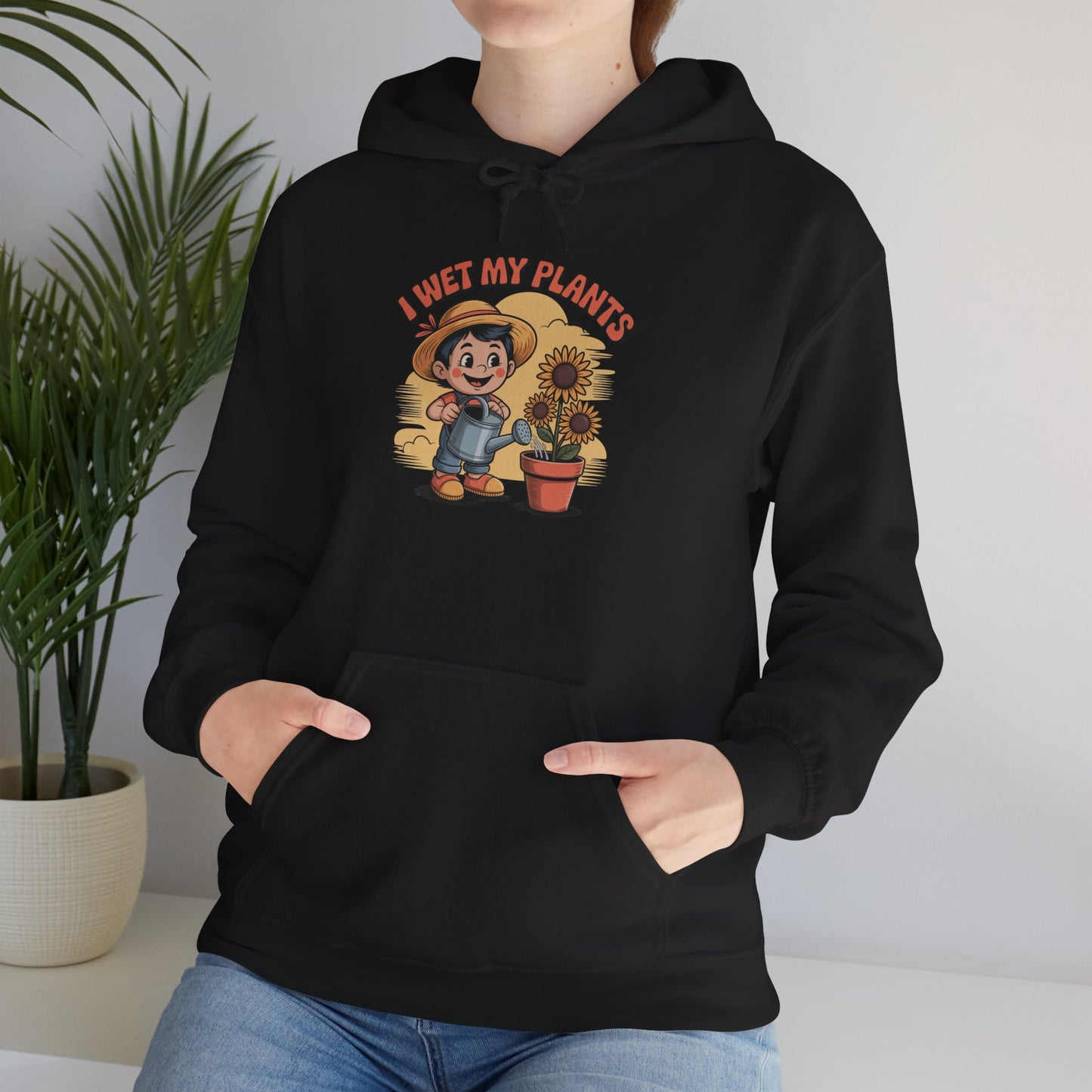 I Wet my Plants Hoodie — Gardening Sweatshirt for Plant Lovers