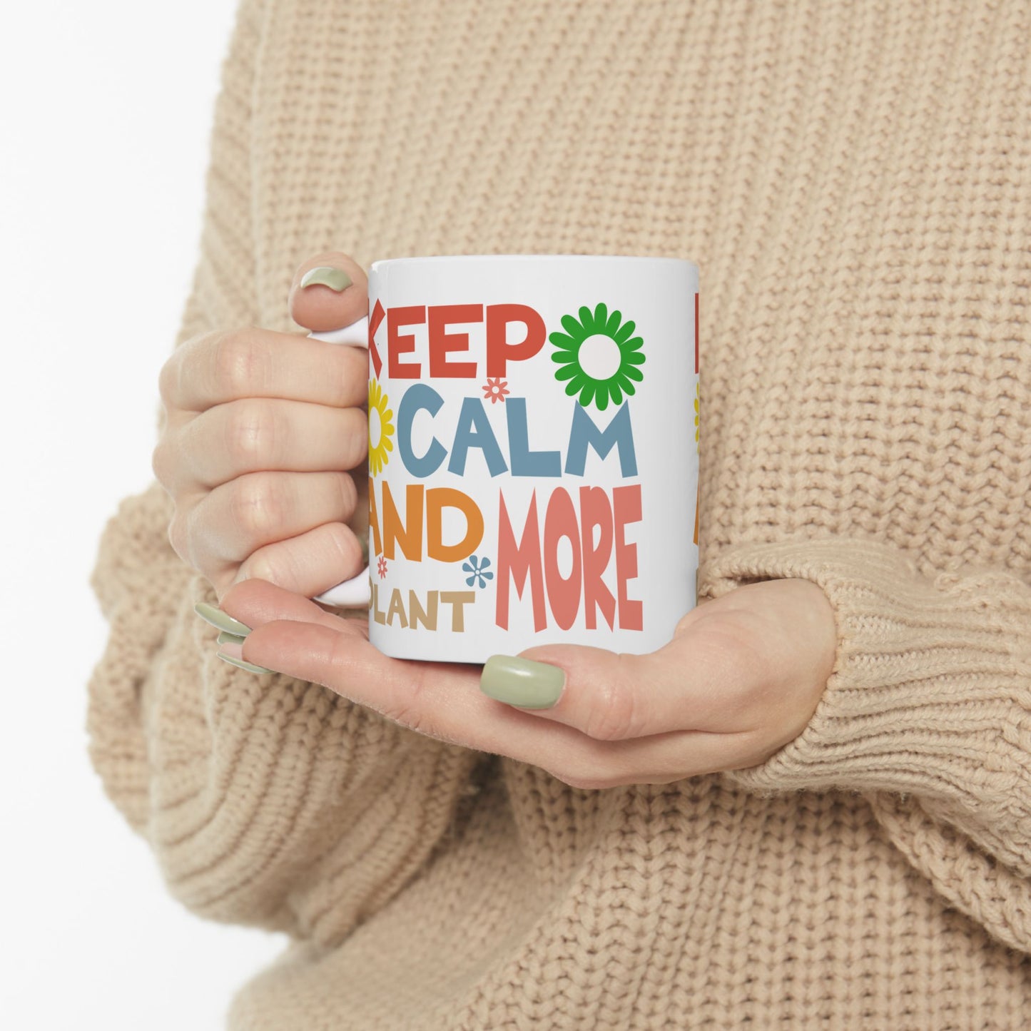 Keep Calm and Plant More Mug