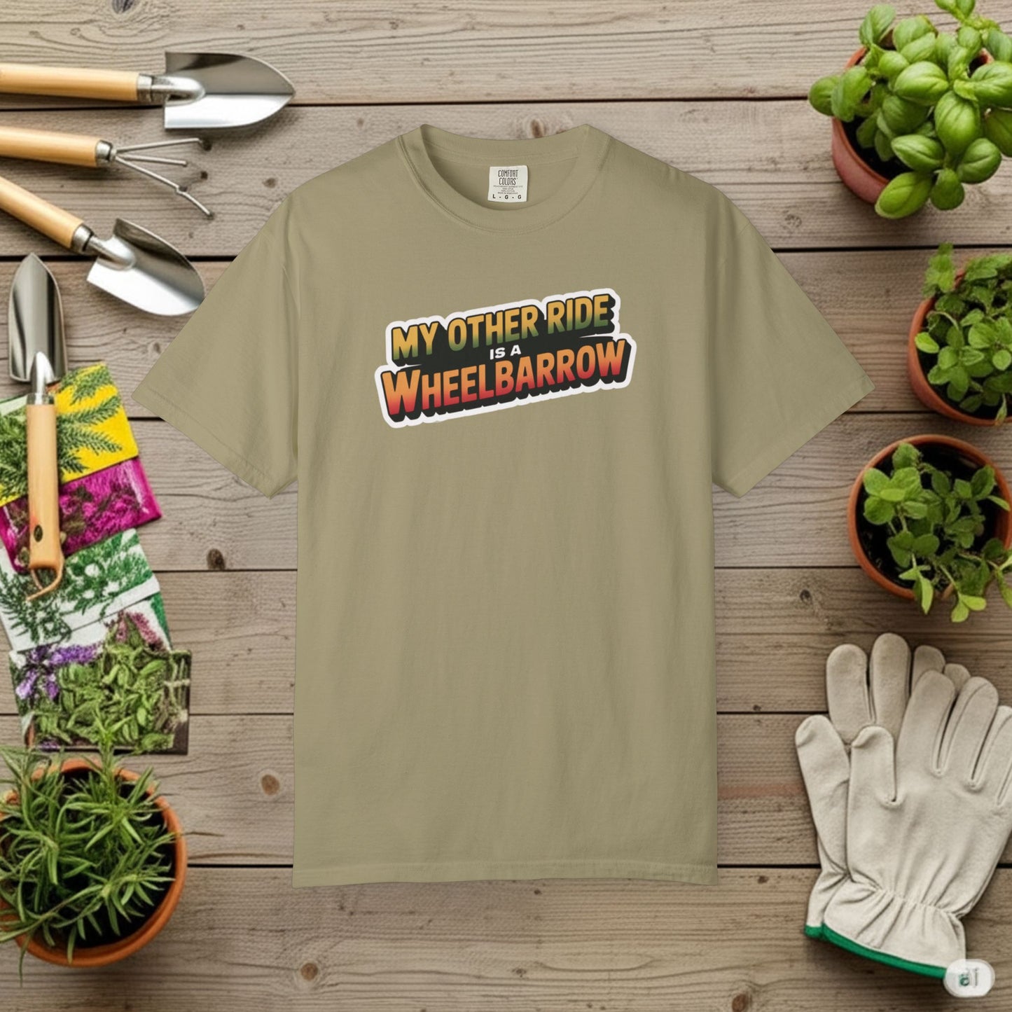 My Other Ride is a Wheelbarrow T-Shirt