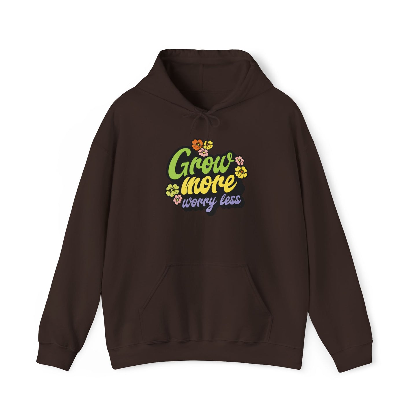Grow More, Worry Less Hoodie — Gardening Sweatshirt for Plant Lovers