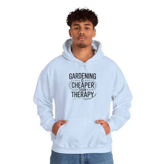 Cheaper Than Therapy Hoodie — Gardening Sweatshirt for Plant Lovers