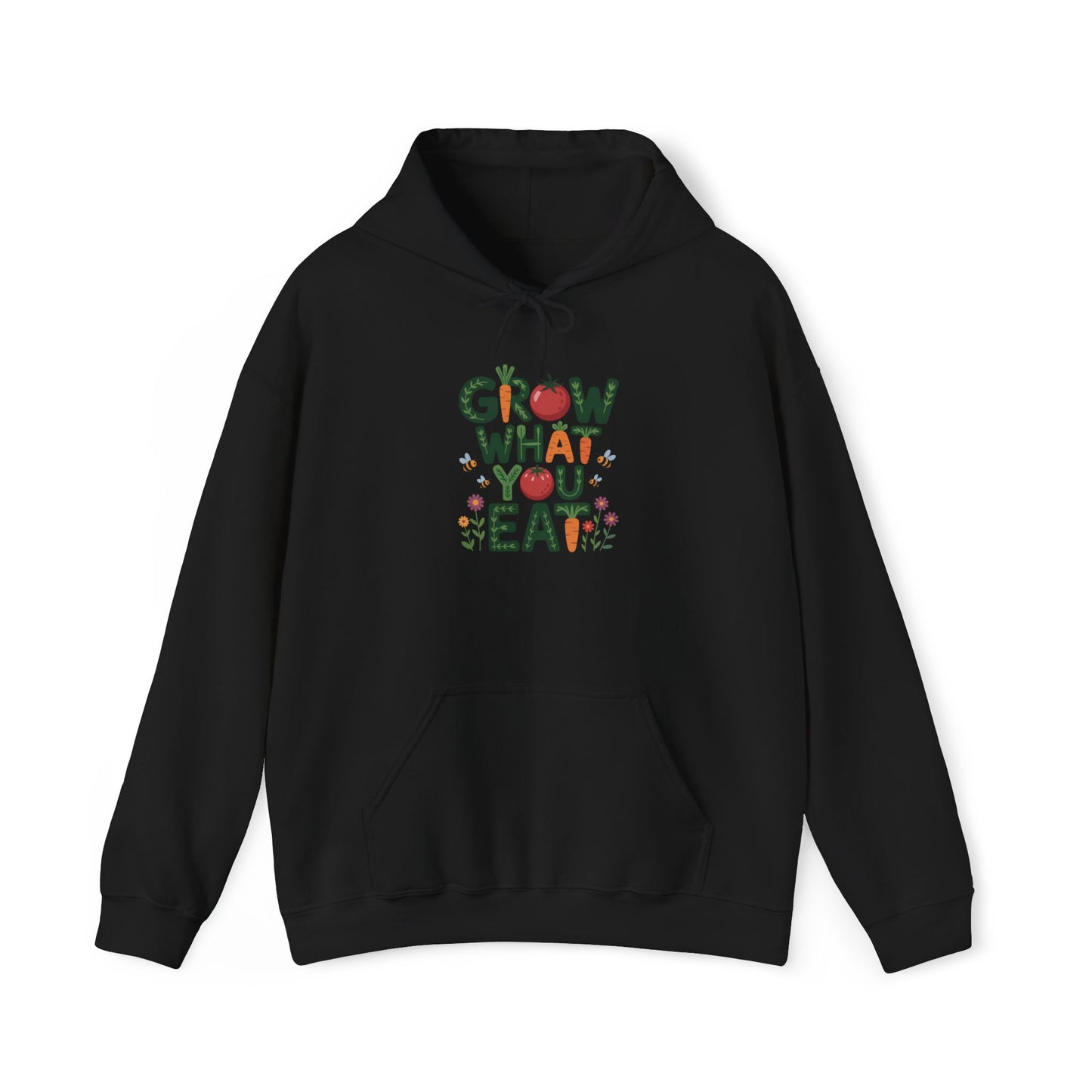 Grow What You Eat Hoodie — Gardening Sweatshirt for Plant Lovers