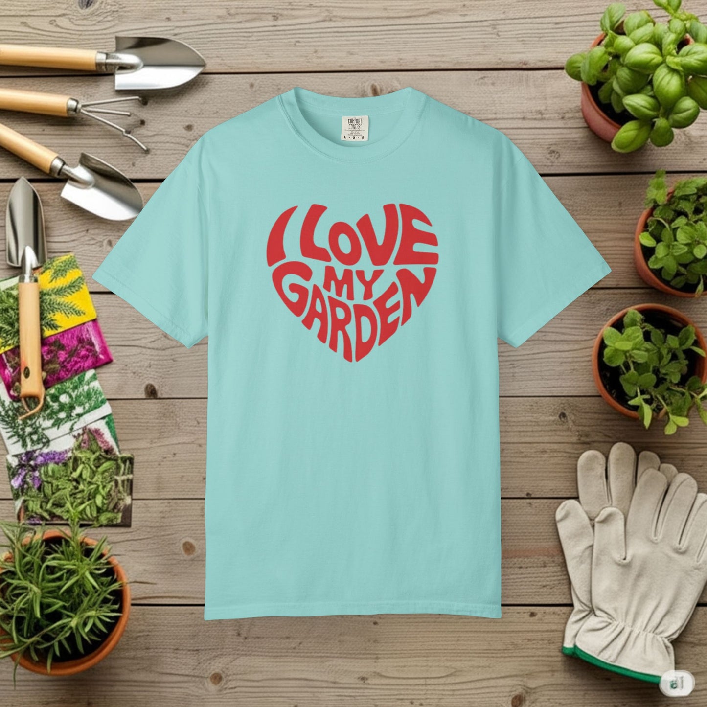 I Love my Garden T-Shirt