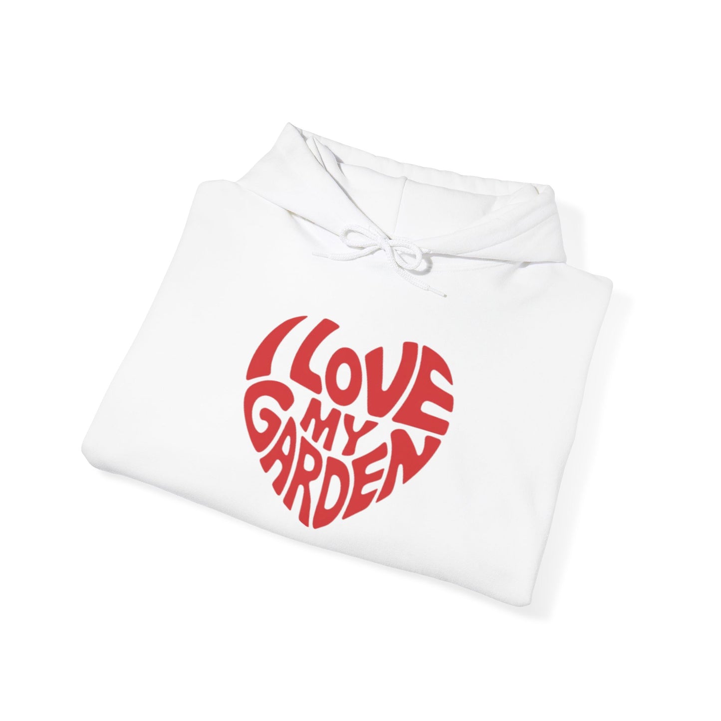 I Love my Garden Hoodie — Gardening Sweatshirt for Plant Lovers