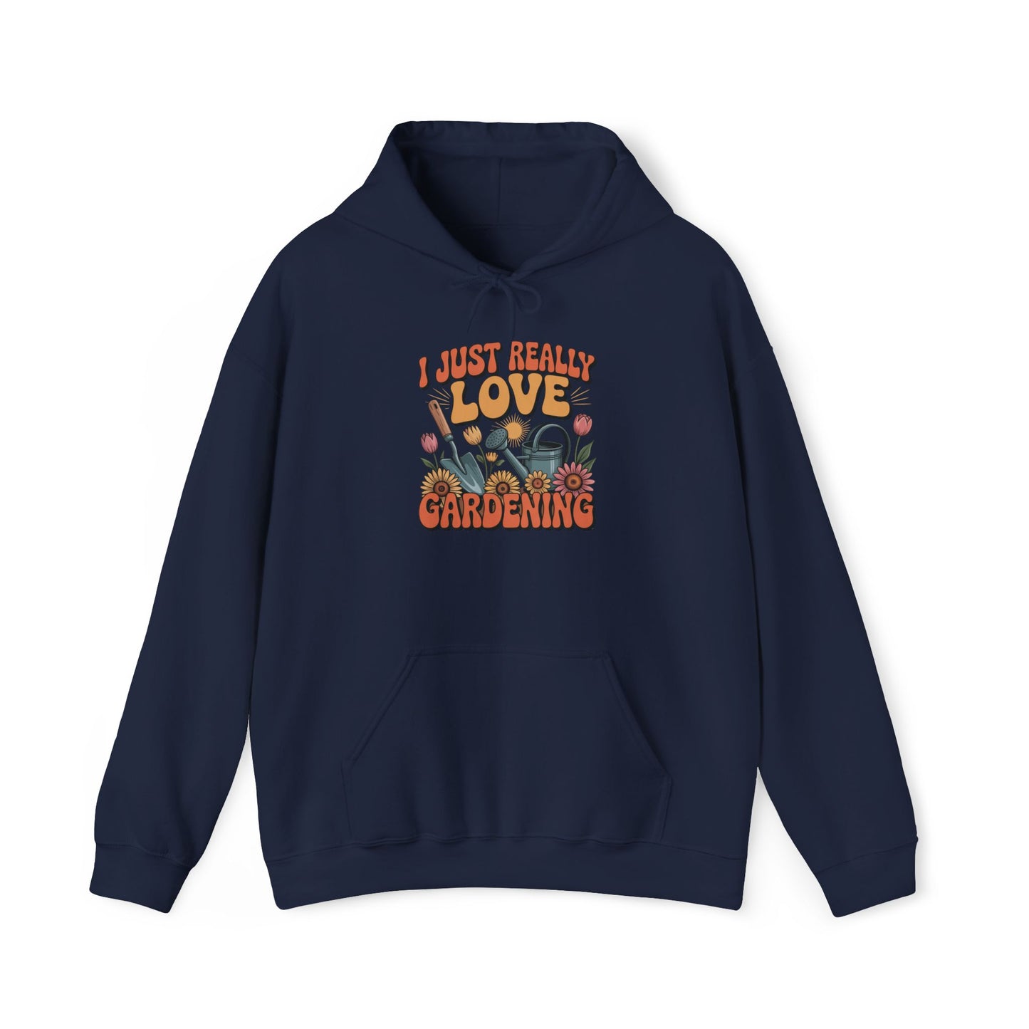 I Just really Love Gardening Hoodie — Gardening Sweatshirt for Plant Lovers