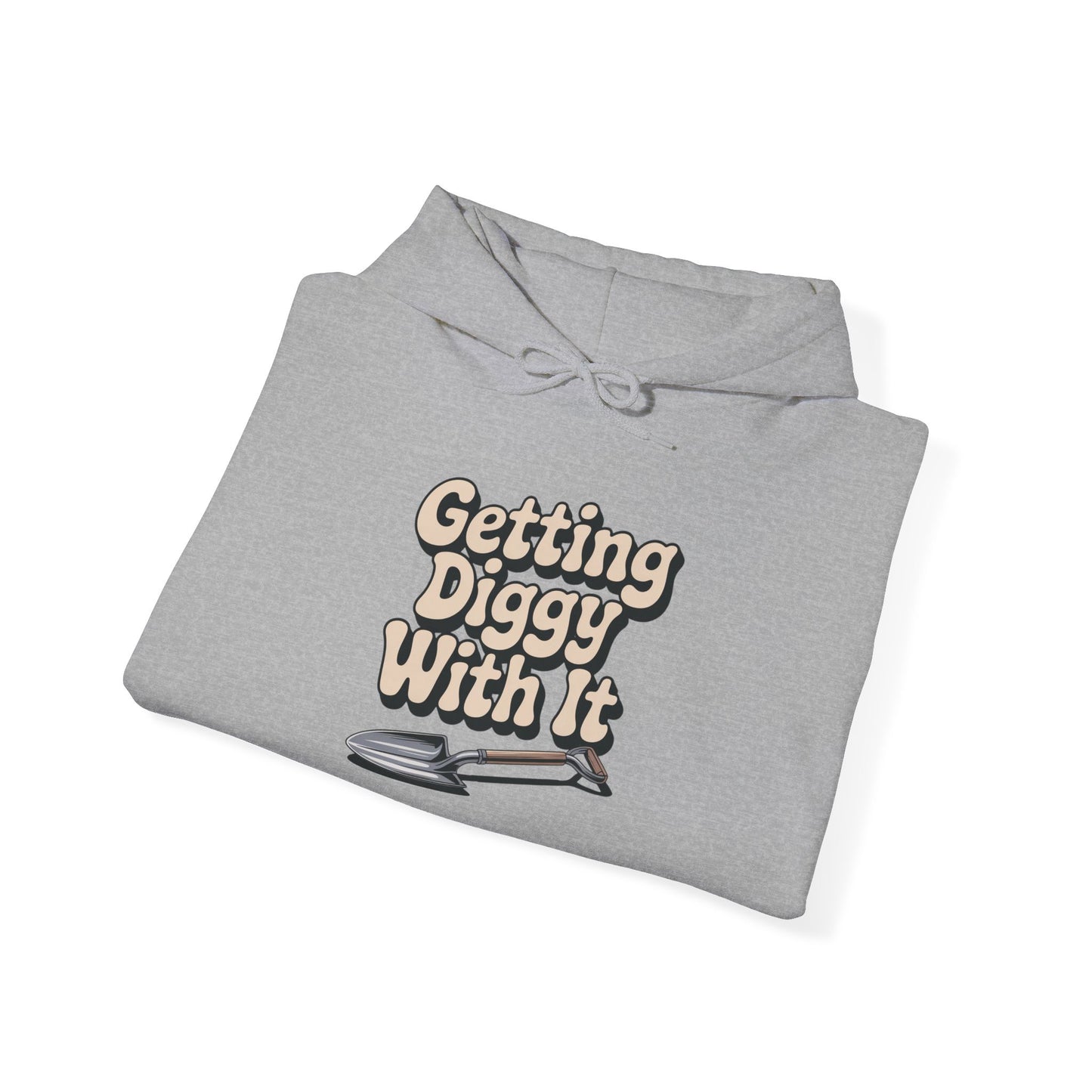 Getting Diggy with it Hoodie — Gardening Sweatshirt for Plant Lovers
