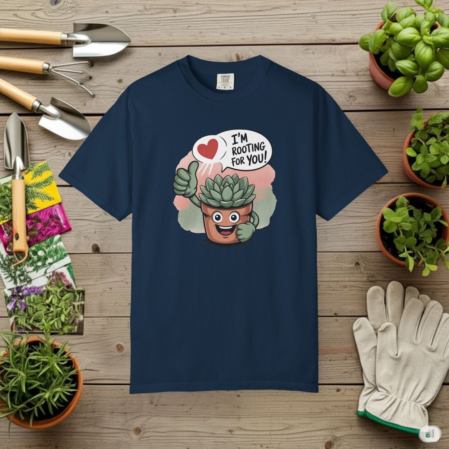 I'm Rooting For You T-Shirt