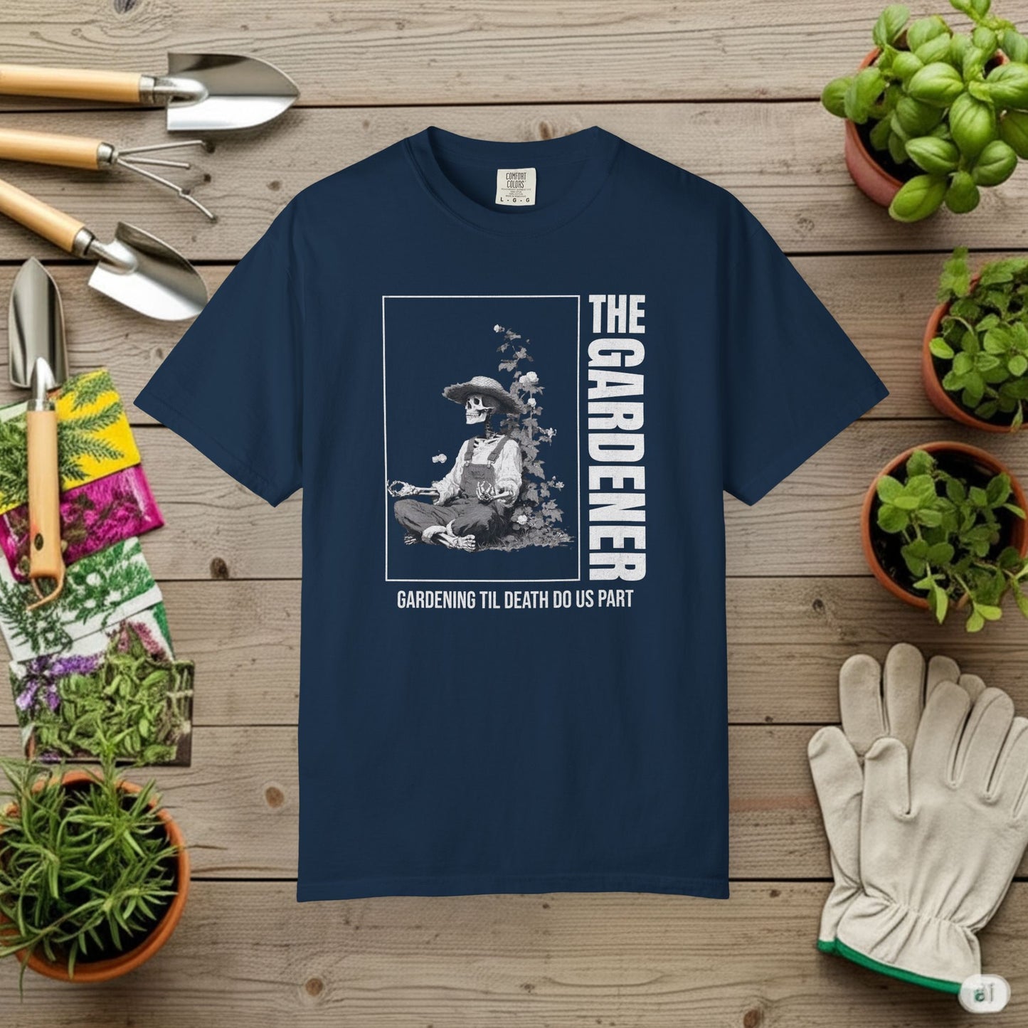 The Gardener til death T-Shirt
