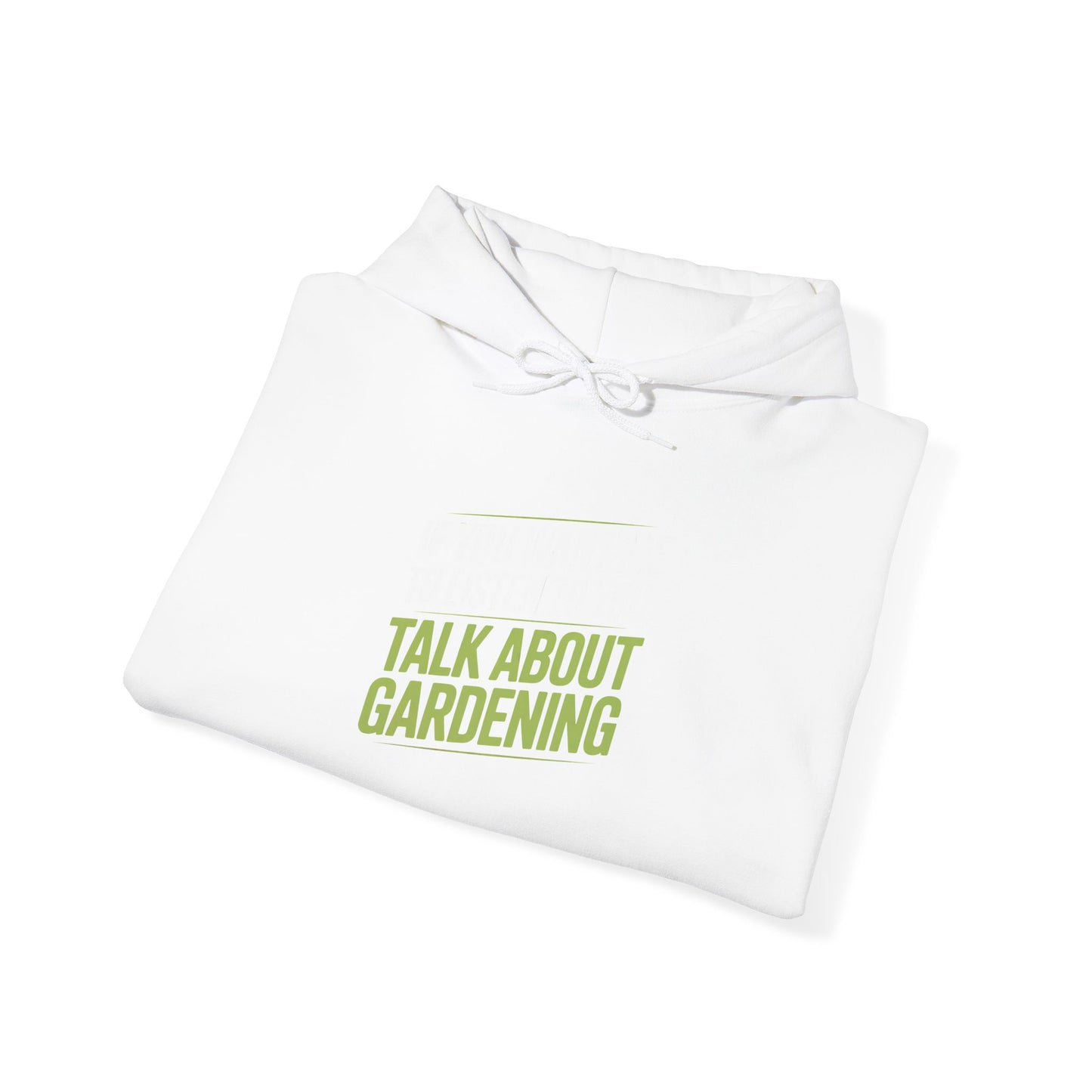 Talk About Gardening Hoodie — Gardening Sweatshirt for Plant Lovers