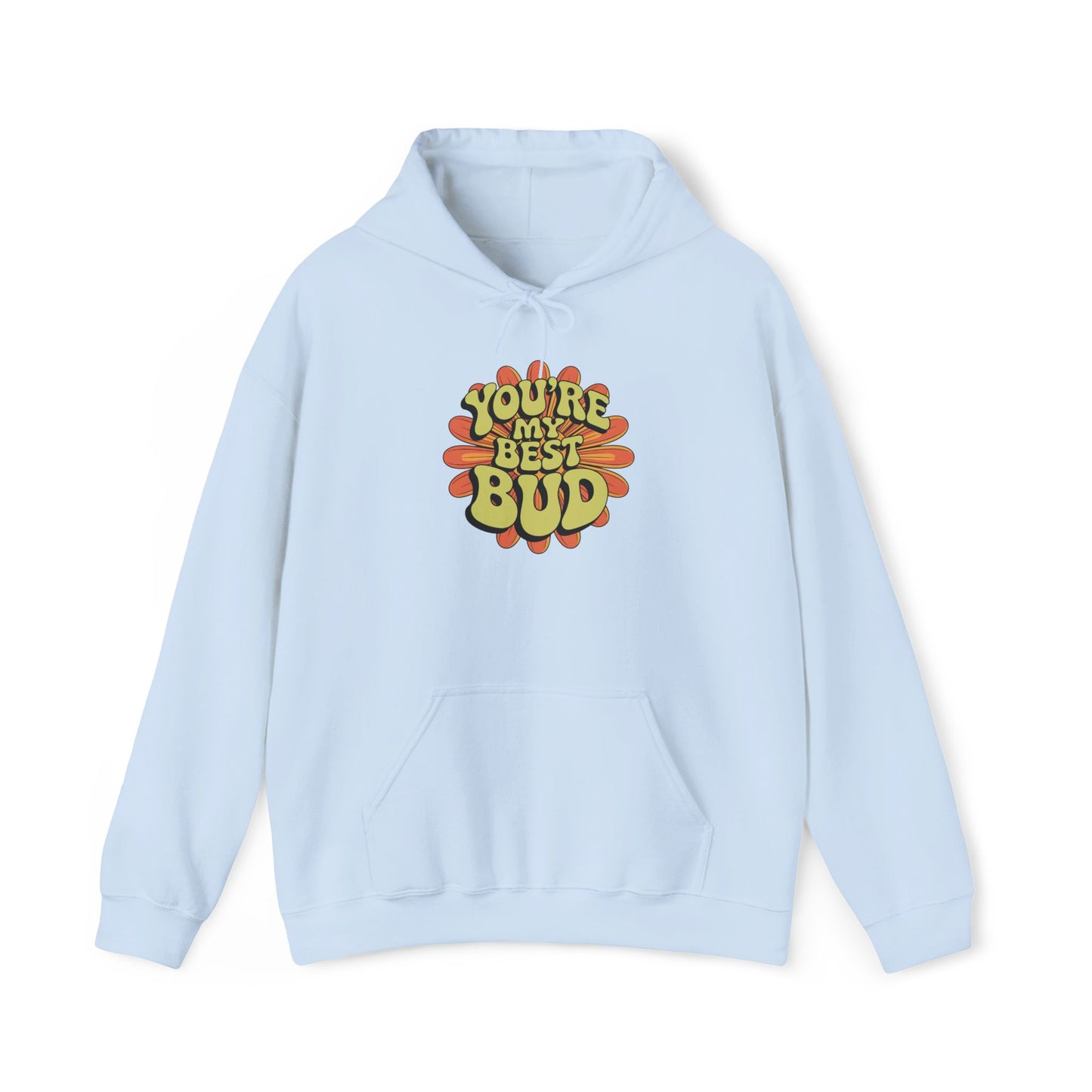 My Best Bud Hoodie — Gardening Sweatshirt for Plant Lovers