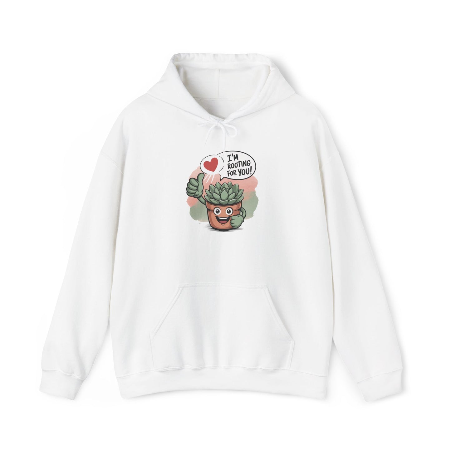 I'm Rooting For You Hoodie — Gardening Sweatshirt for Plant Lovers