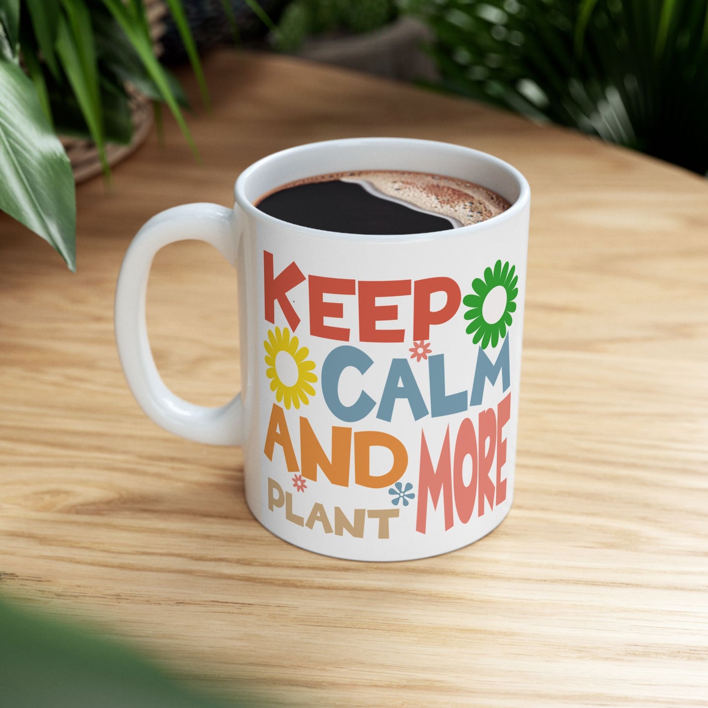 Keep Calm and Plant More Mug