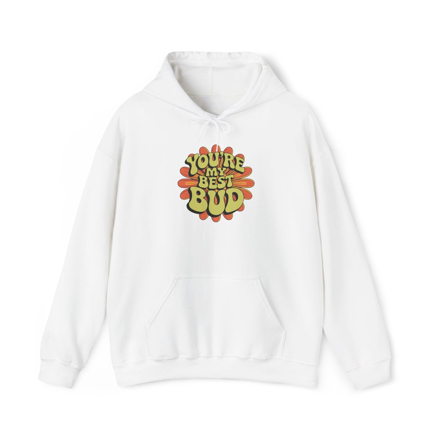 My Best Bud Hoodie — Gardening Sweatshirt for Plant Lovers