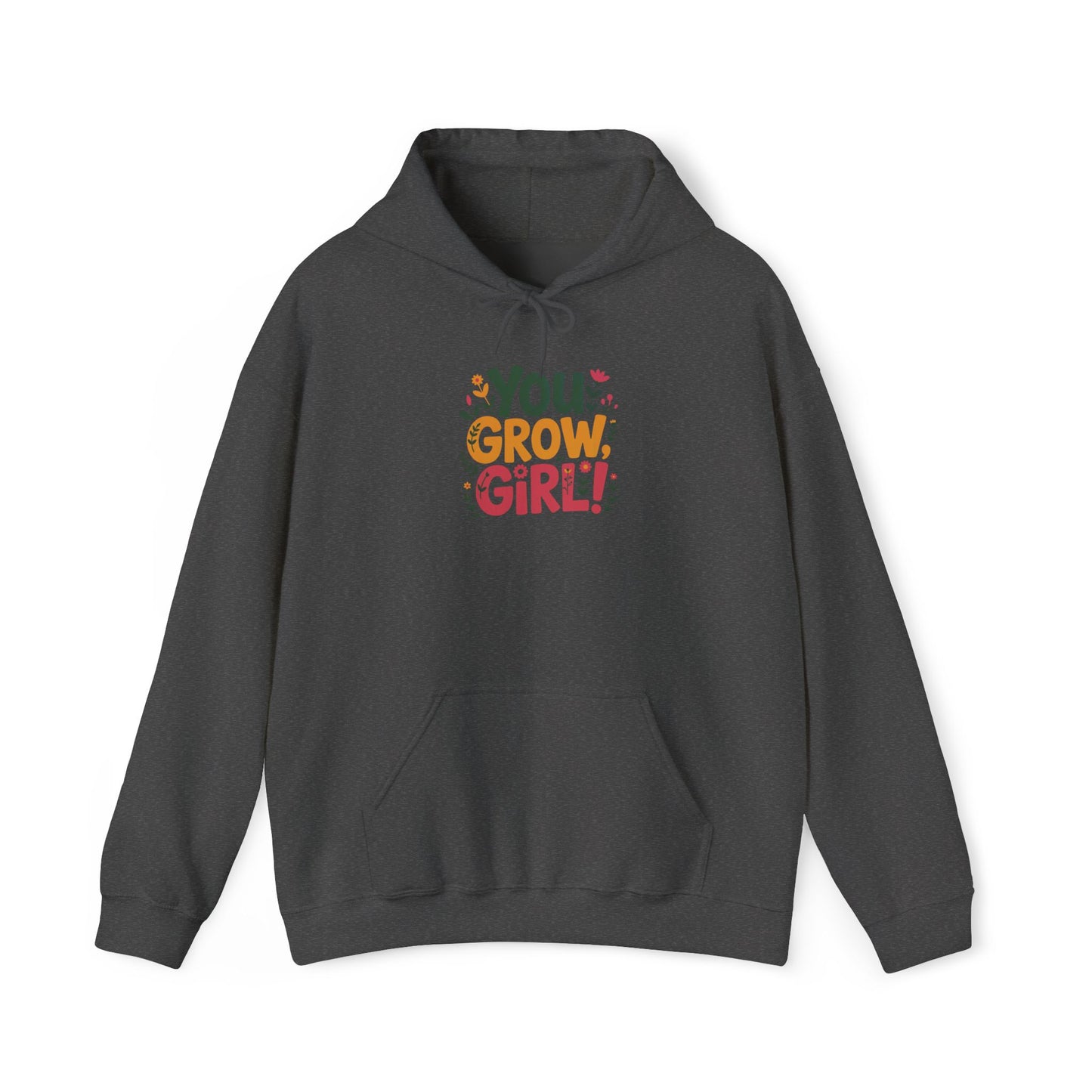 You Grow Girl Hoodie — Gardening Sweatshirt for Plant Lovers