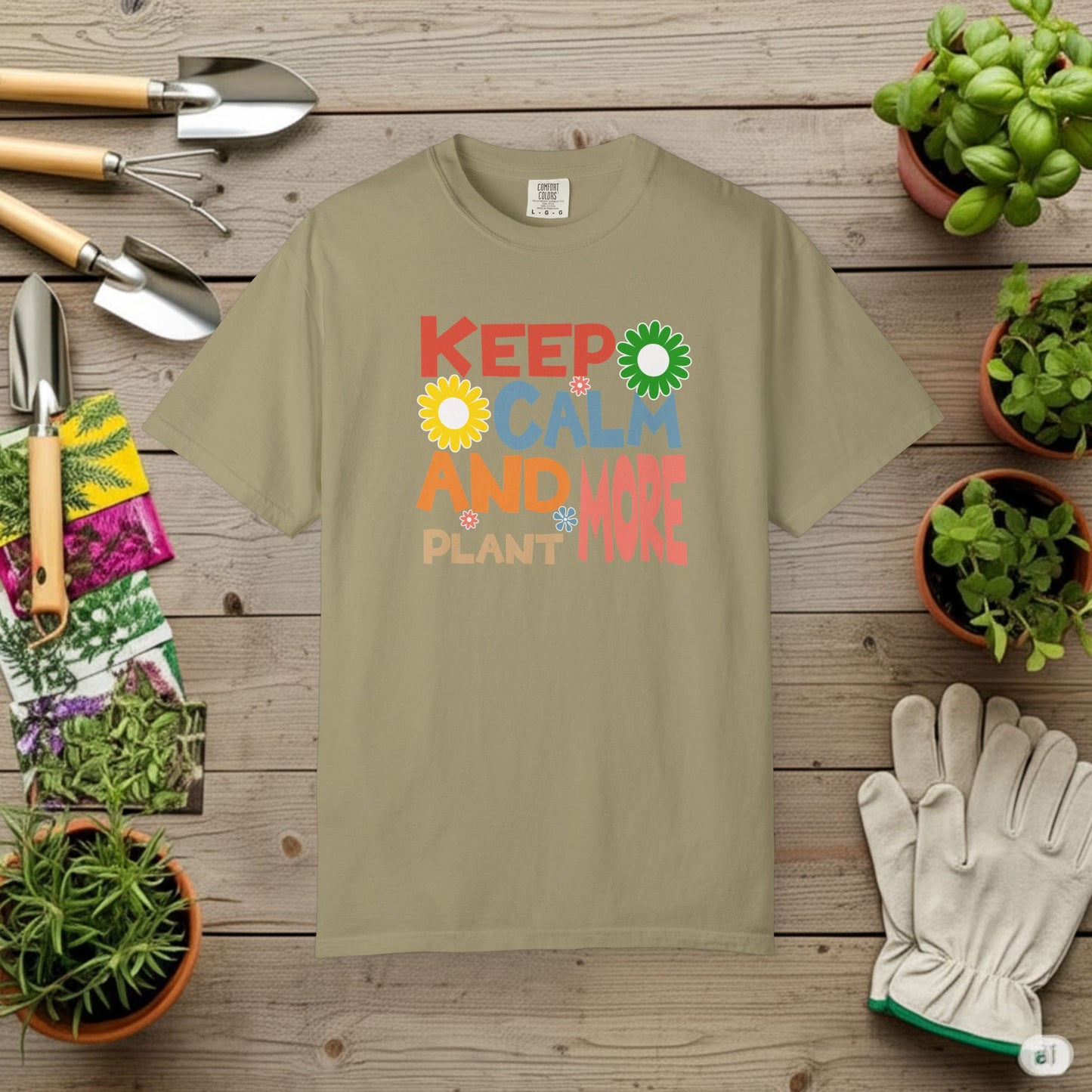 Keep Calm And Plant More T-Shirt