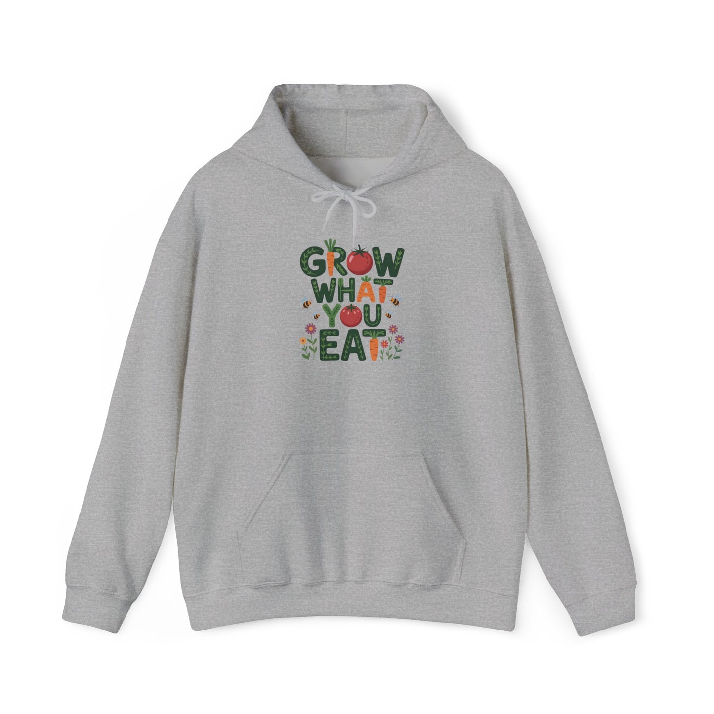 Grow What You Eat Hoodie — Gardening Sweatshirt for Plant Lovers