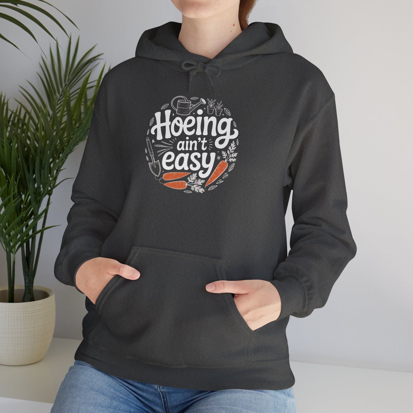 Hoeing Aint Easy Hoodie