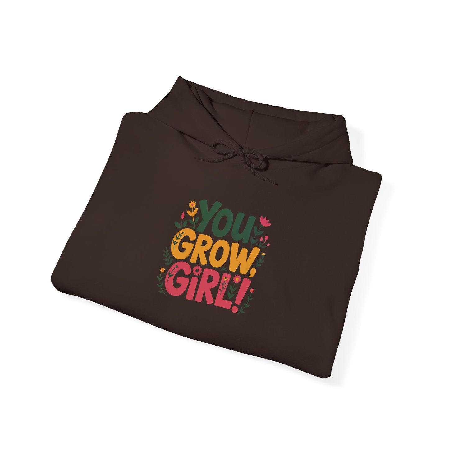 You Grow Girl Hoodie — Gardening Sweatshirt for Plant Lovers