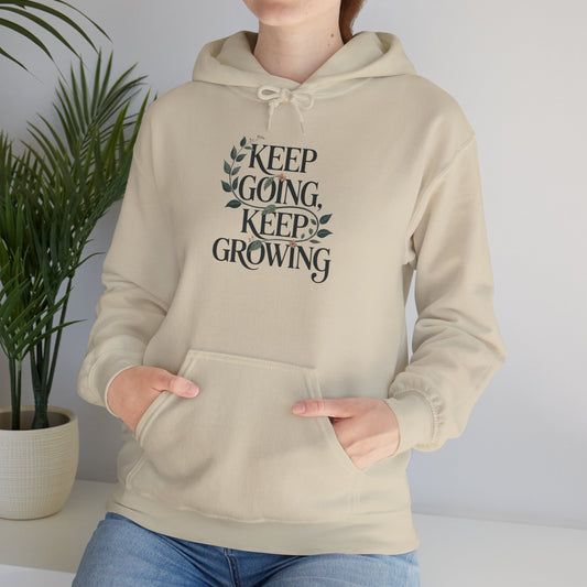 Keep Going, Keep Growing Hoodie — Gardening Sweatshirt for Plant Lovers