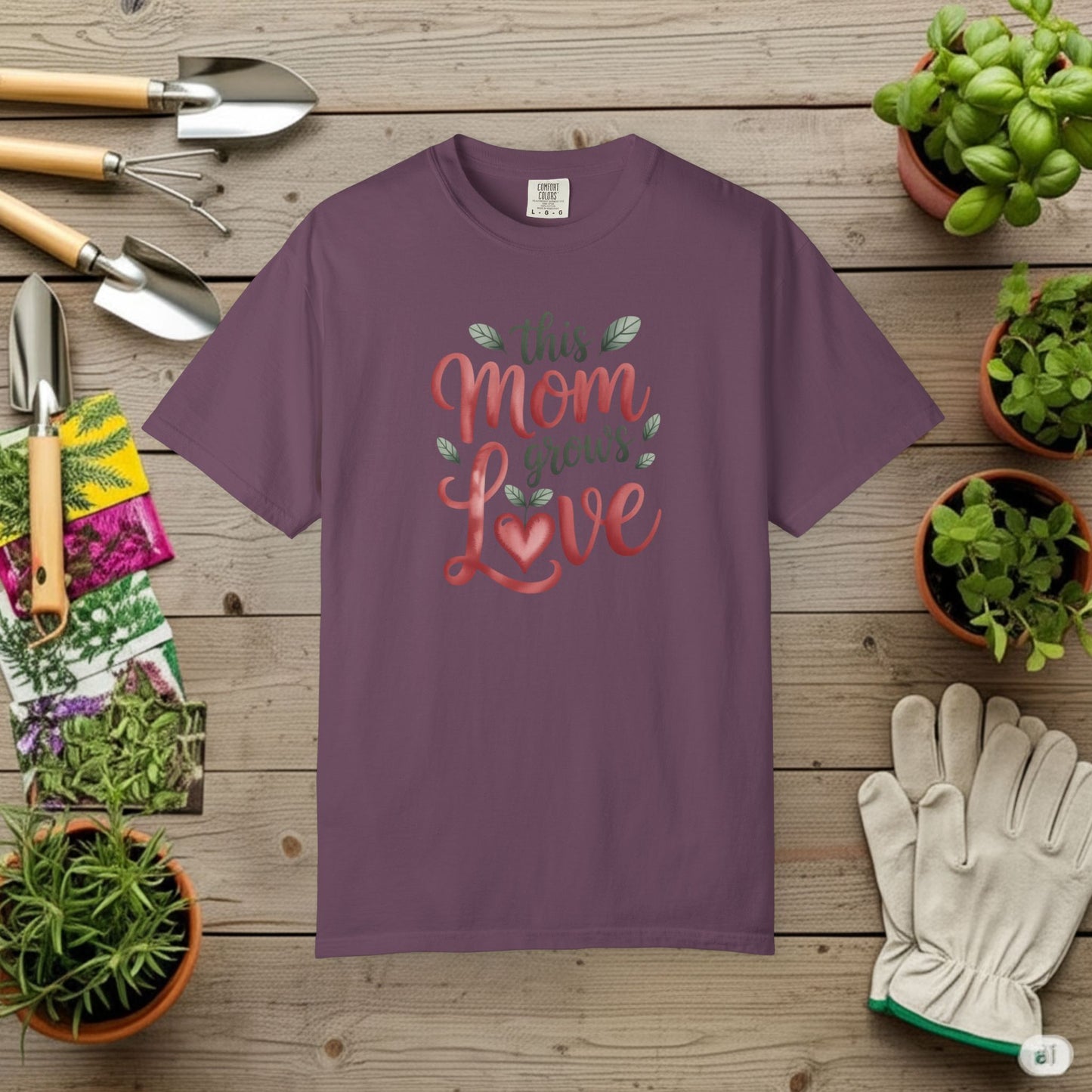 Mom Grows Love T-Shirt