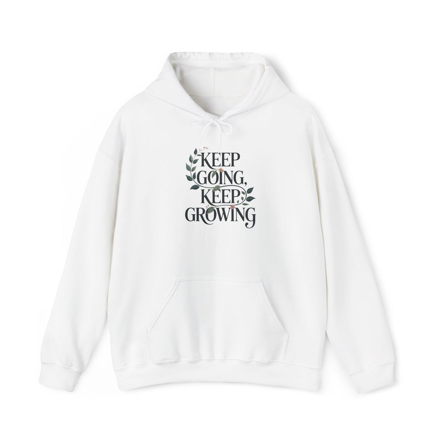 Keep Going, Keep Growing Hoodie — Gardening Sweatshirt for Plant Lovers