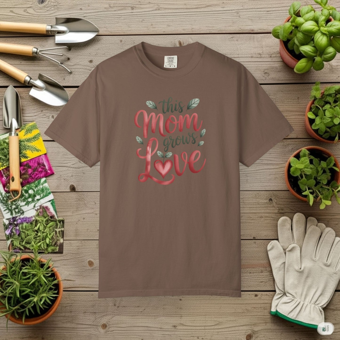 Mom Grows Love T-Shirt