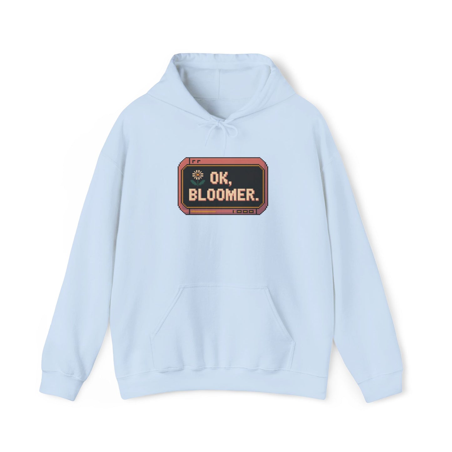 OK Bloomer Hoodie — Gardening Sweatshirt for Plant Lovers