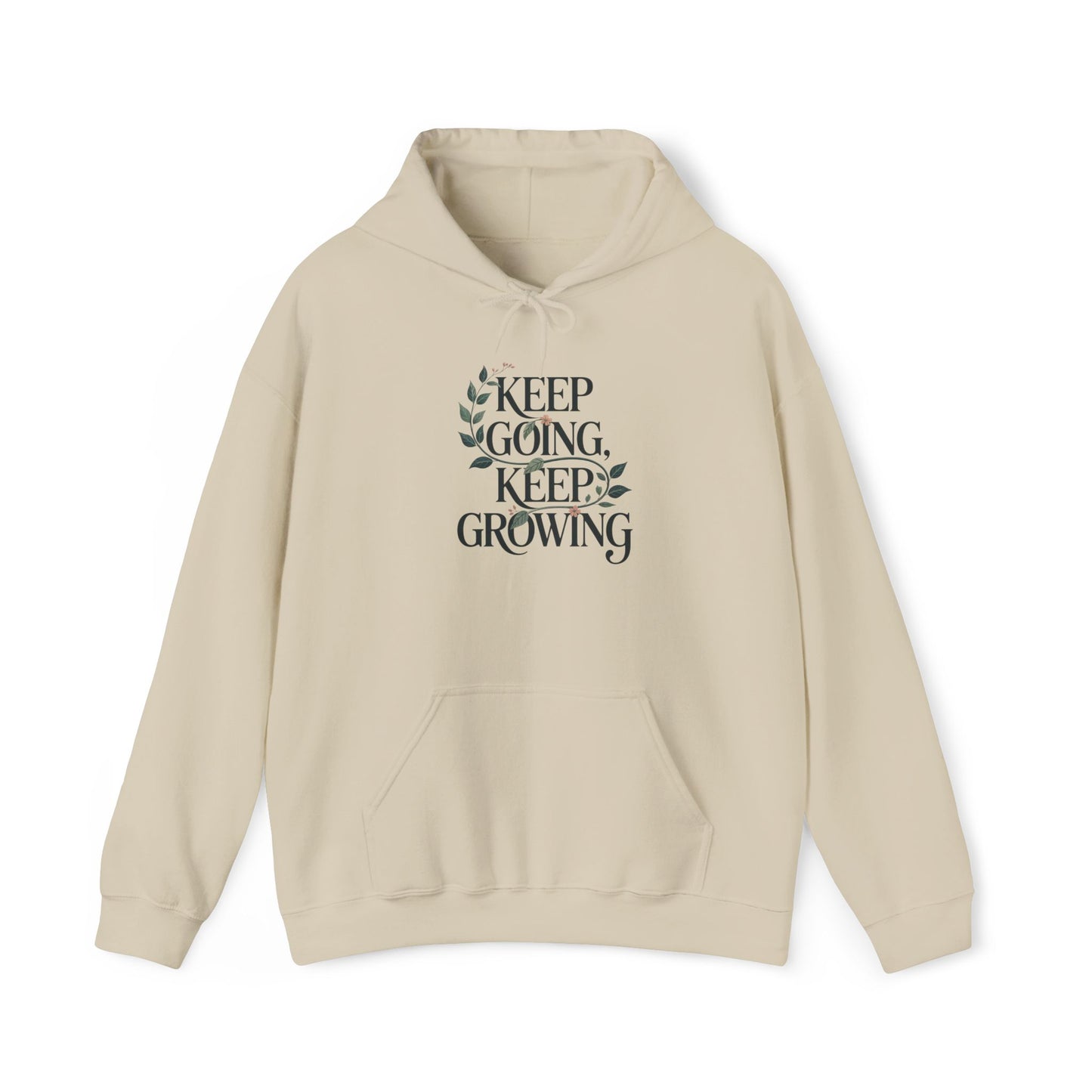 Keep Going, Keep Growing Hoodie — Gardening Sweatshirt for Plant Lovers