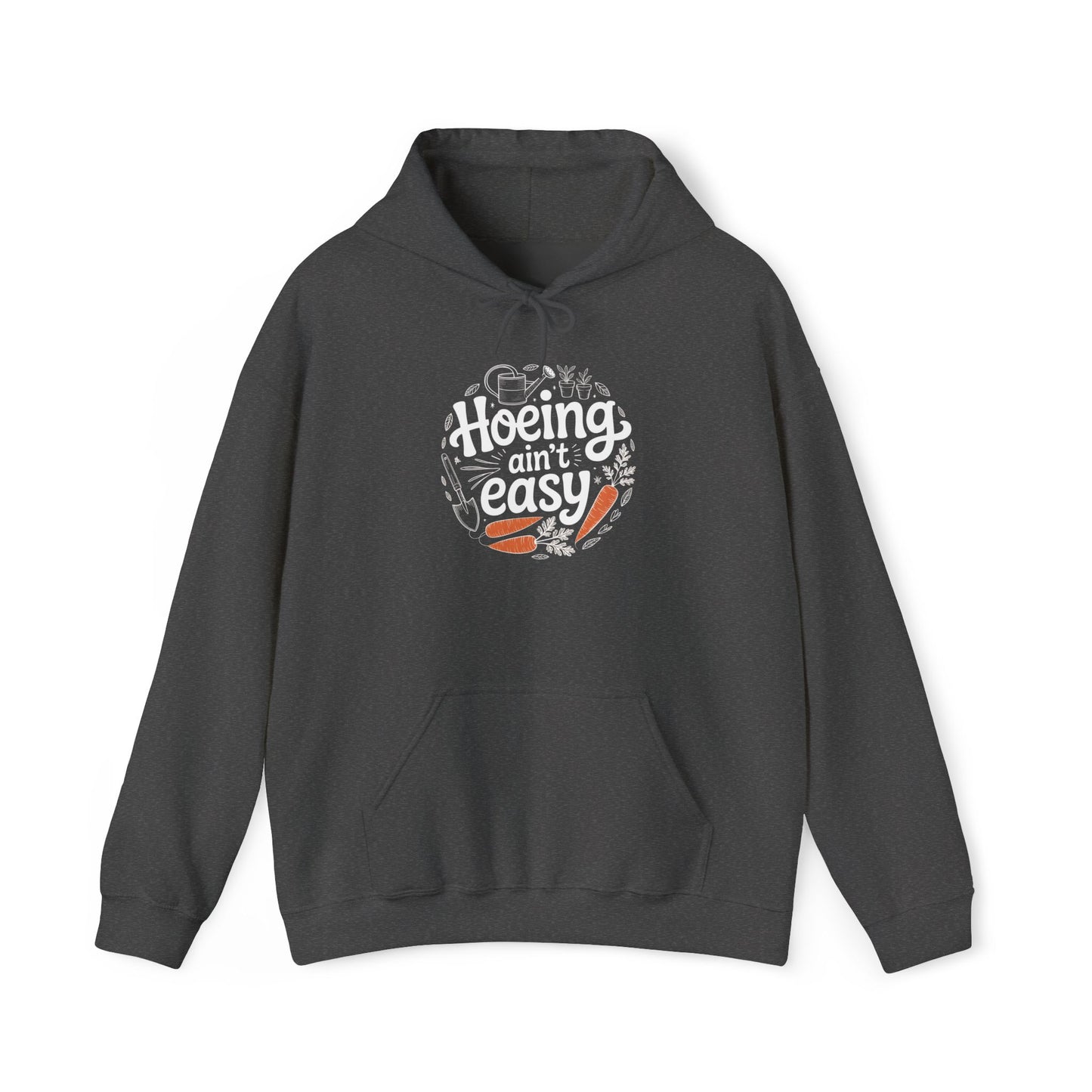 Hoeing Aint Easy Hoodie
