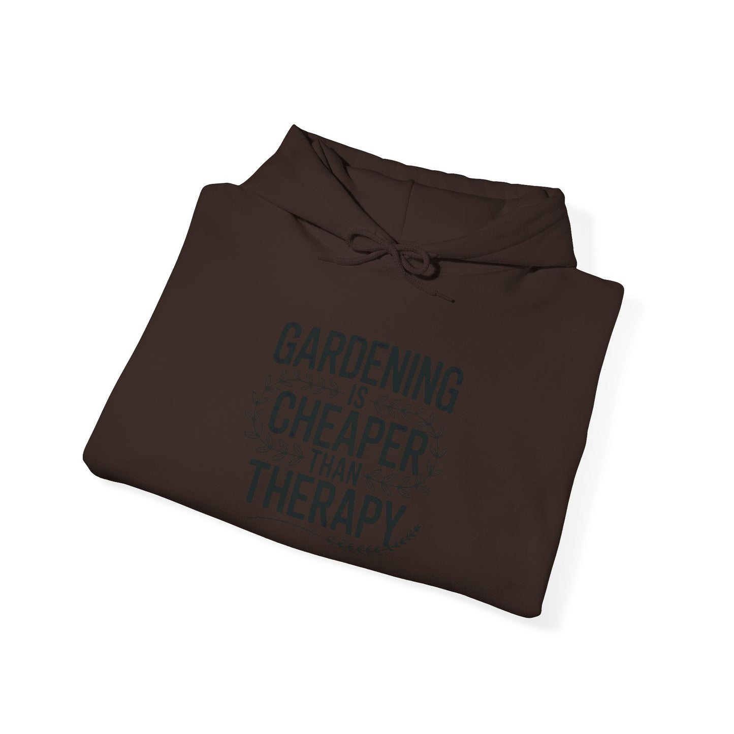 Cheaper Than Therapy Hoodie — Gardening Sweatshirt for Plant Lovers