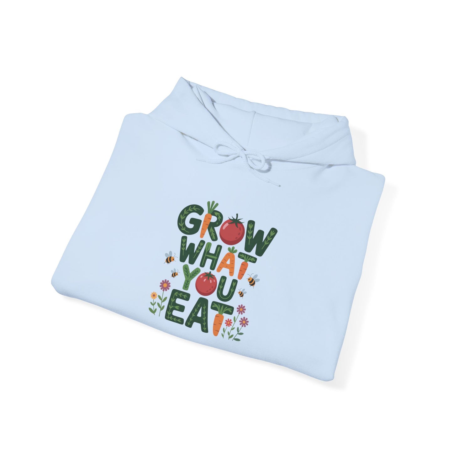 Grow What You Eat Hoodie — Gardening Sweatshirt for Plant Lovers