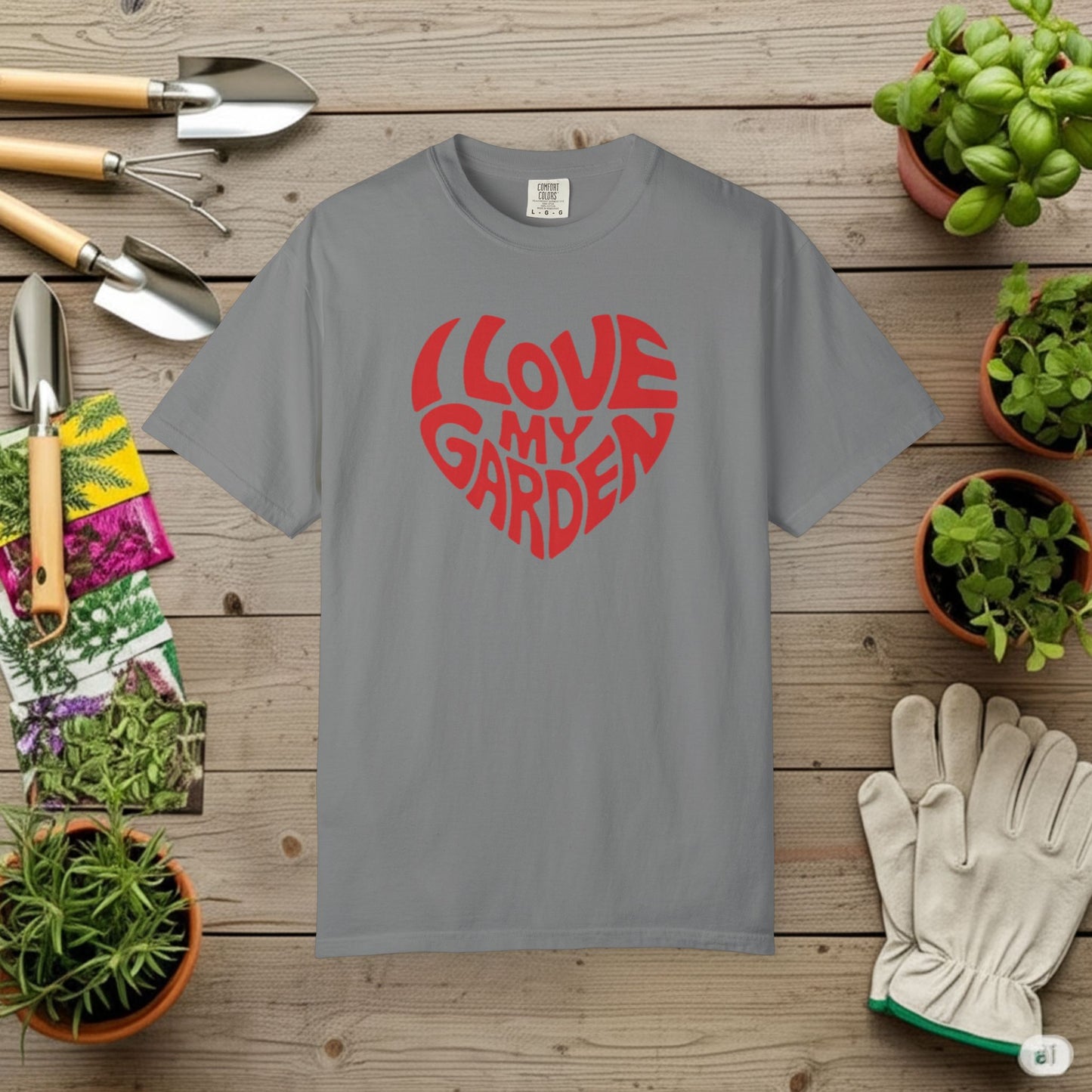 I Love my Garden T-Shirt