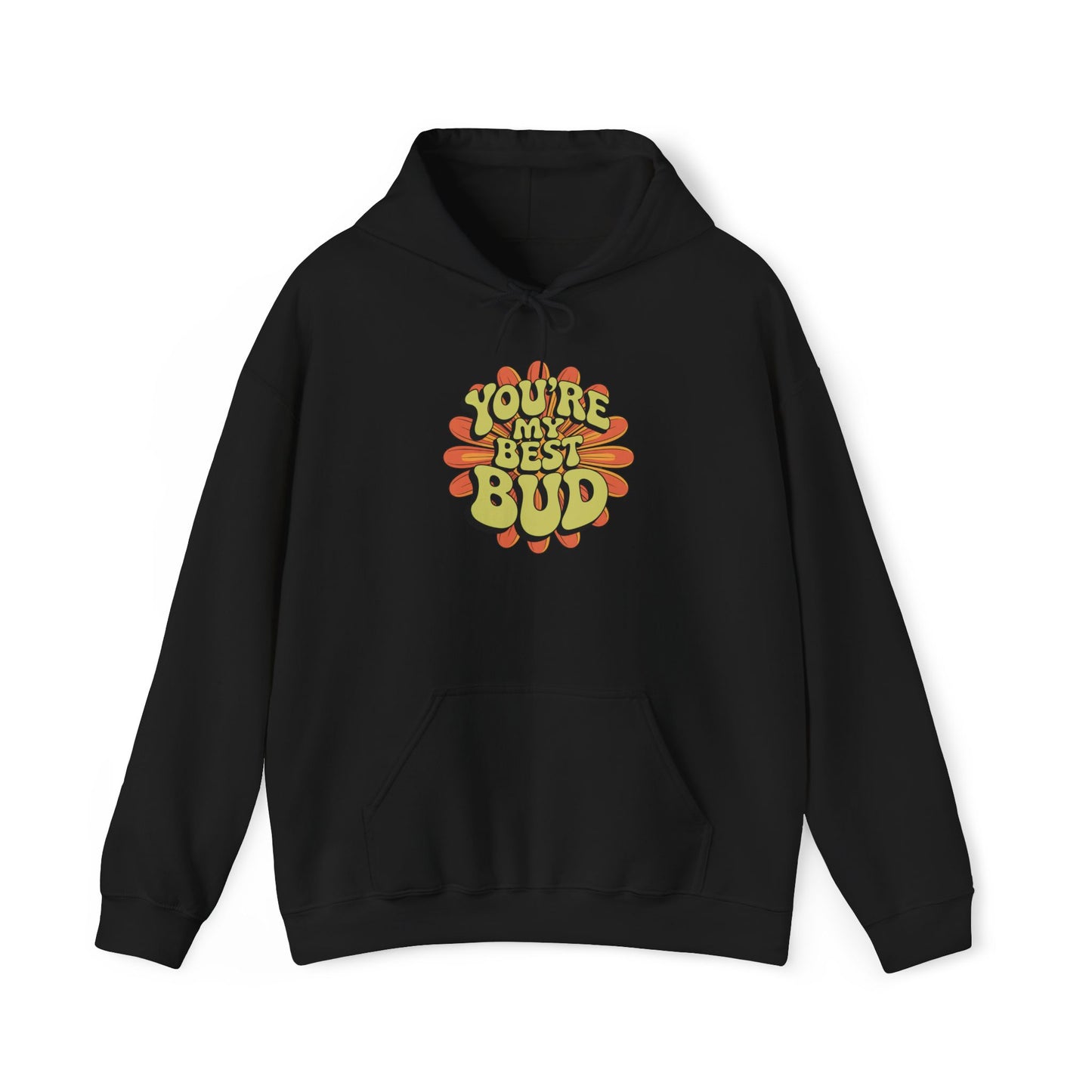 My Best Bud Hoodie — Gardening Sweatshirt for Plant Lovers