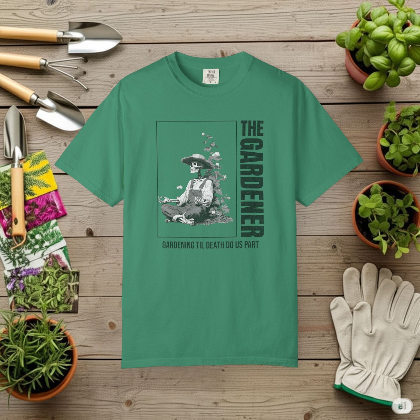 The Gardener til death T-Shirt