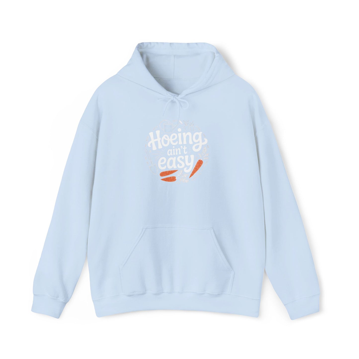 Hoeing Aint Easy Hoodie
