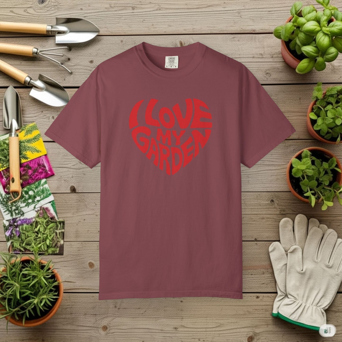 I Love my Garden T-Shirt