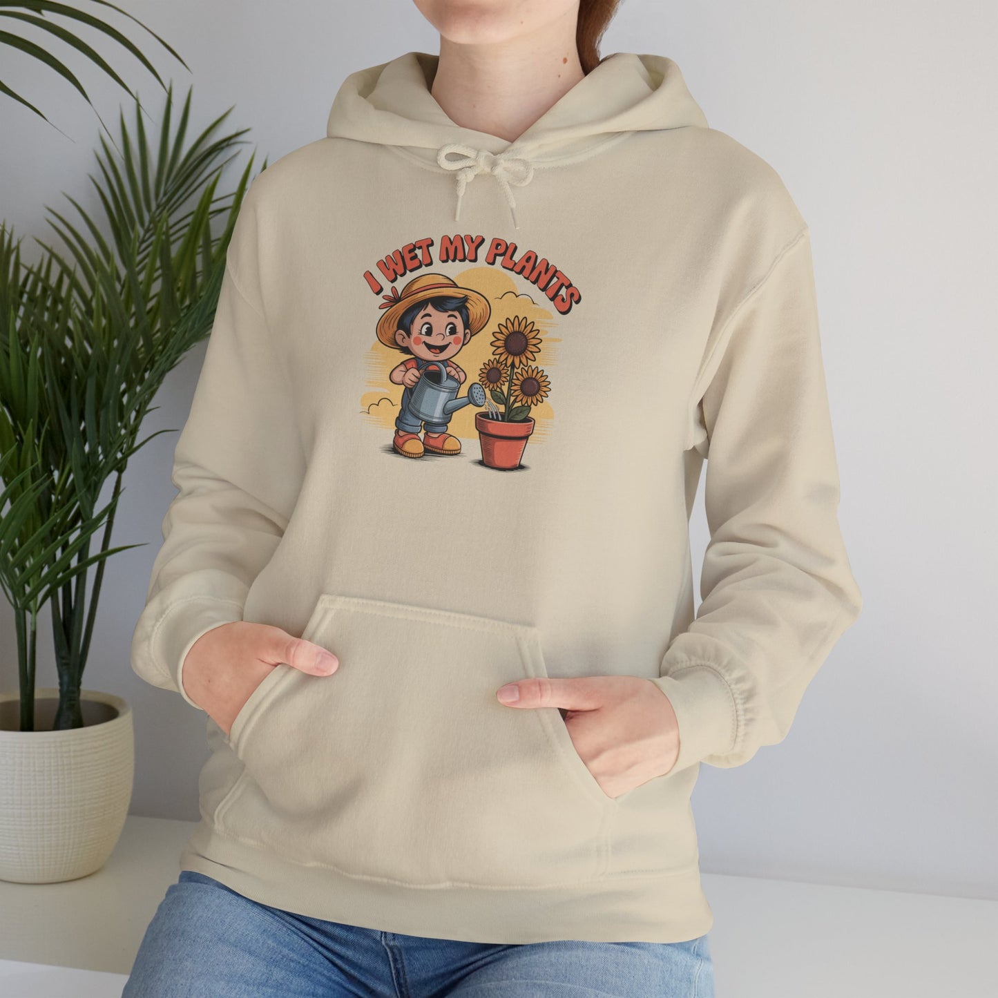 I Wet my Plants Hoodie — Gardening Sweatshirt for Plant Lovers