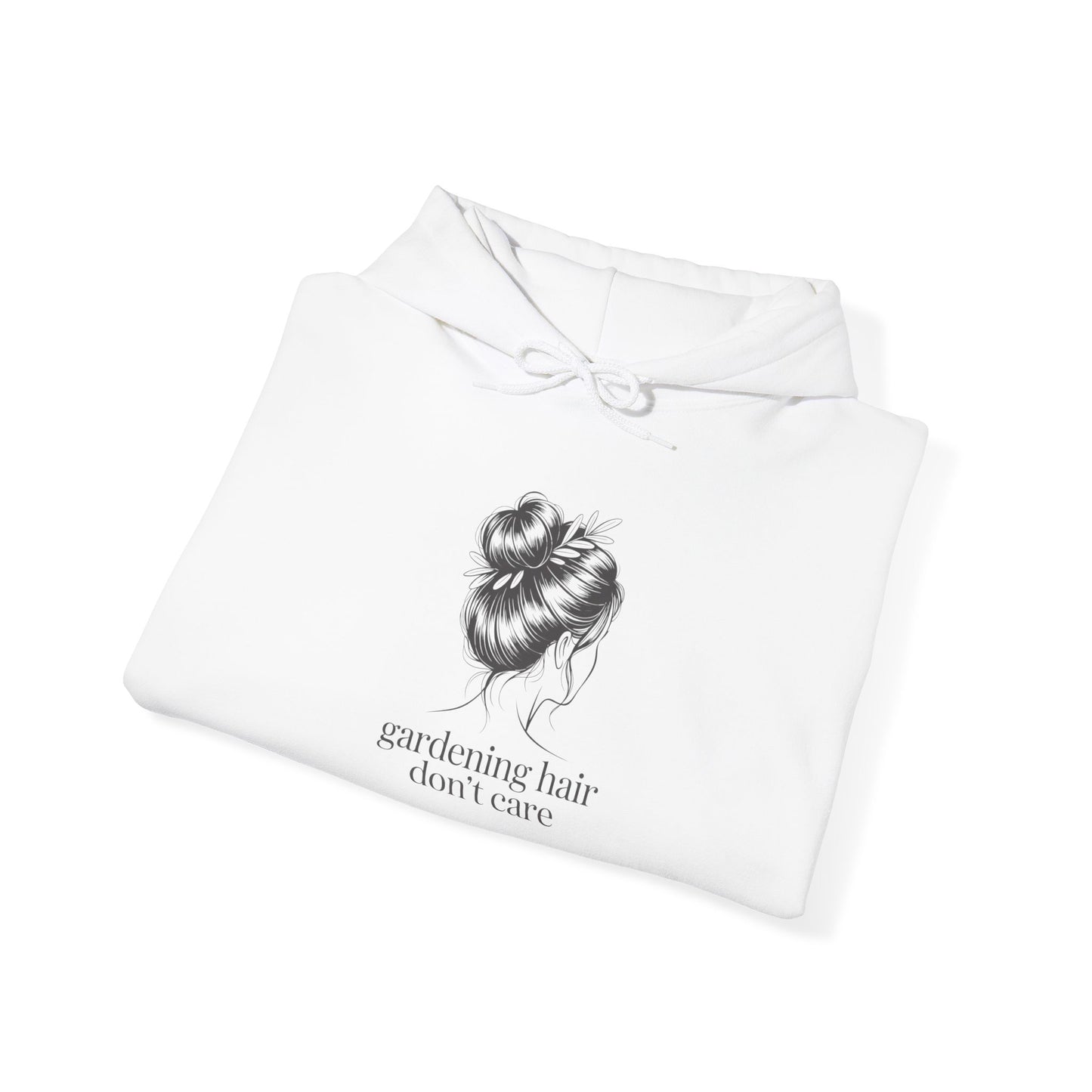 Gardening Hair Don't care Hoodie — Gardening Sweatshirt for Plant Lovers