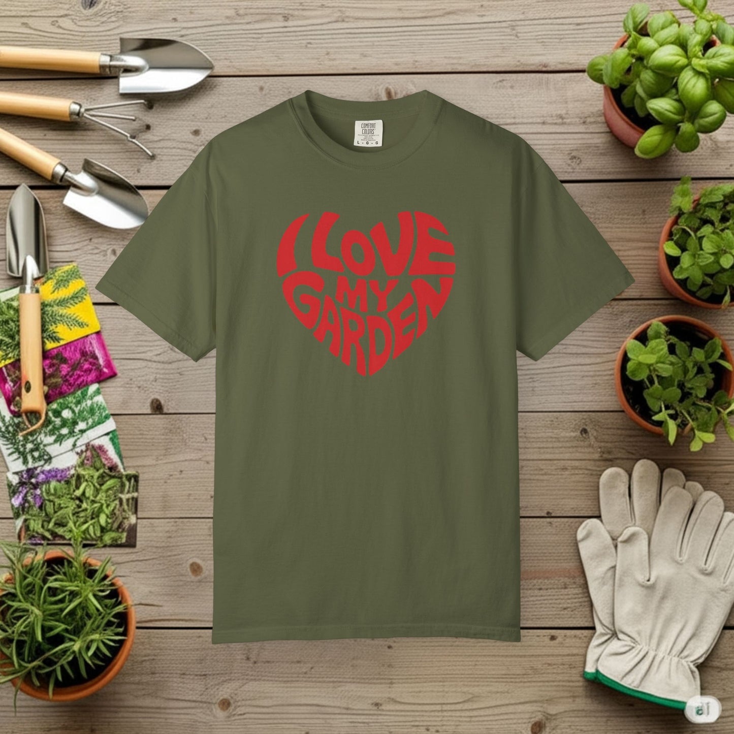 I Love my Garden T-Shirt