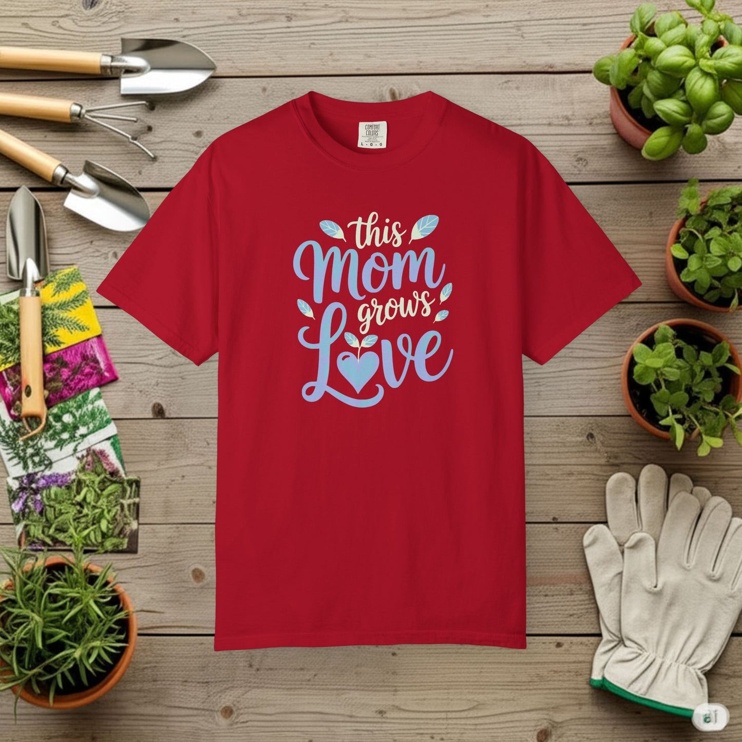 Mom Grows Love T-Shirt