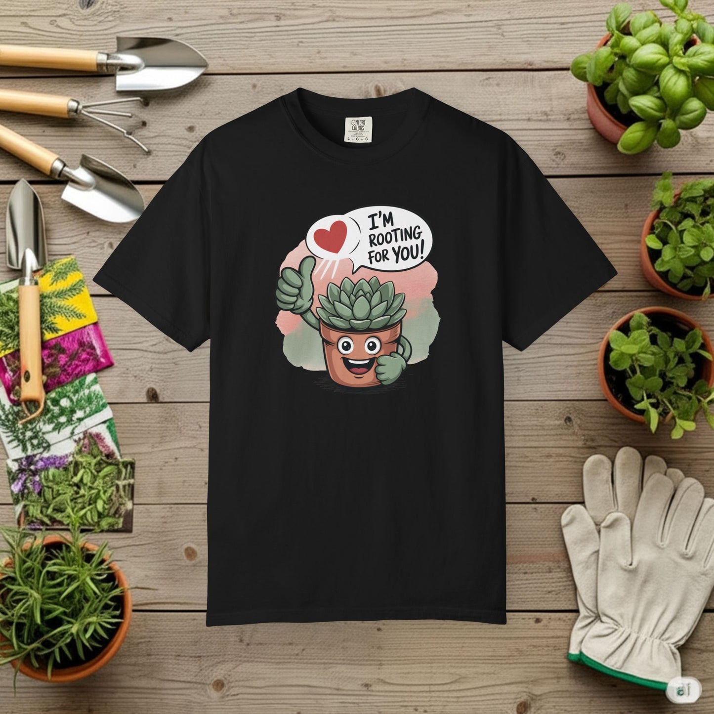 I'm Rooting For You T-Shirt