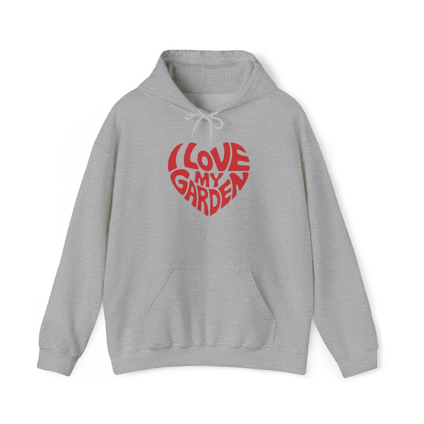 I Love my Garden Hoodie — Gardening Sweatshirt for Plant Lovers