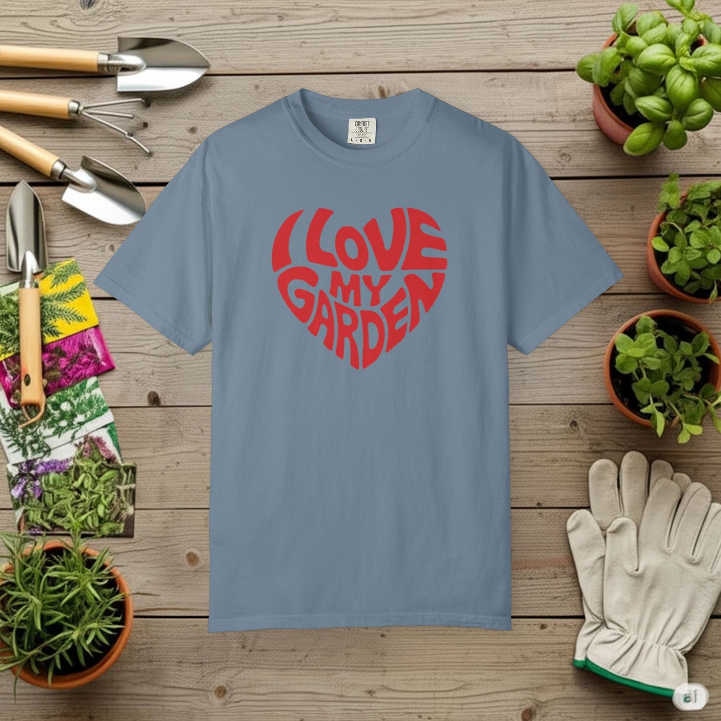 I Love my Garden T-Shirt